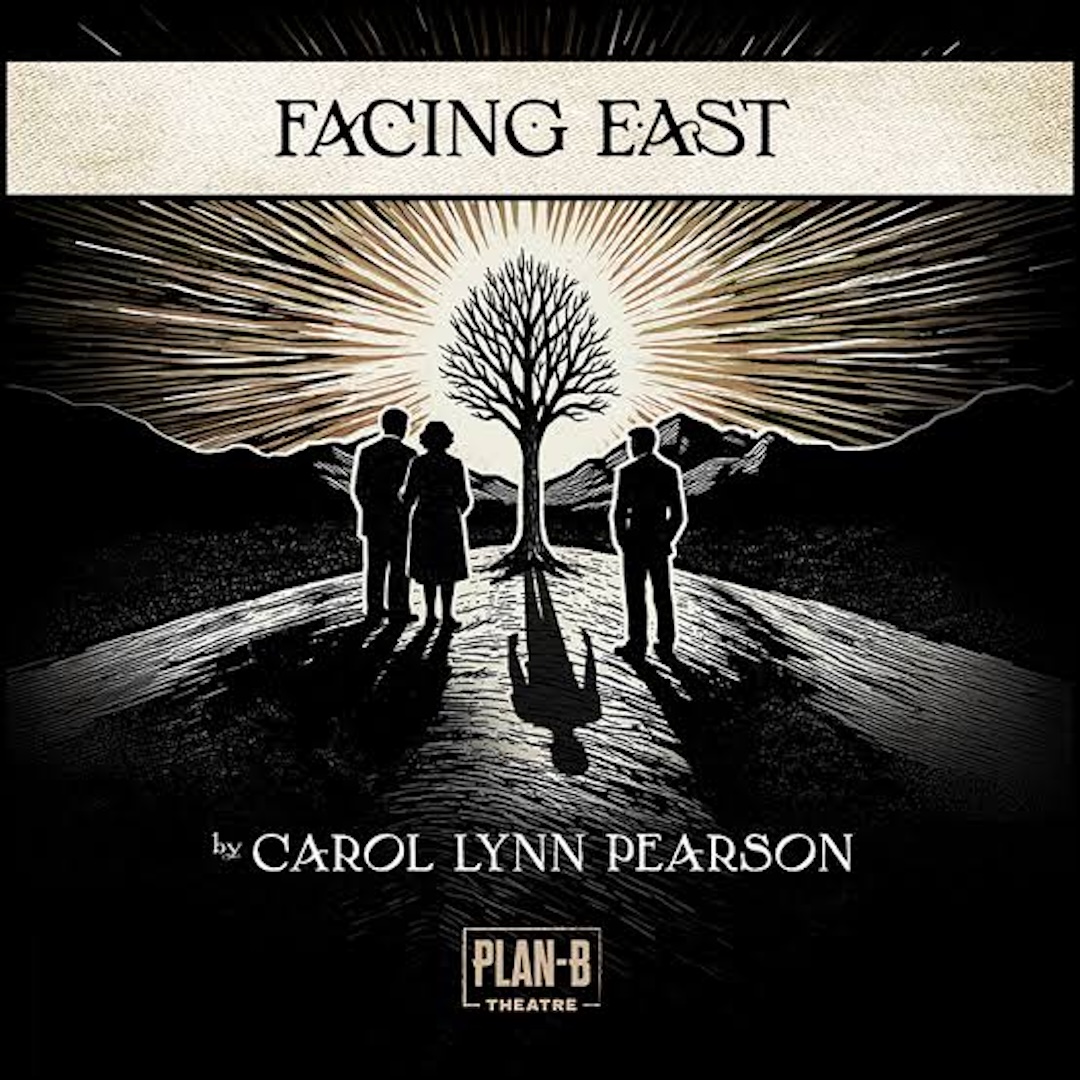 235a: Facing East—A Play by Carol Lynn Pearson
